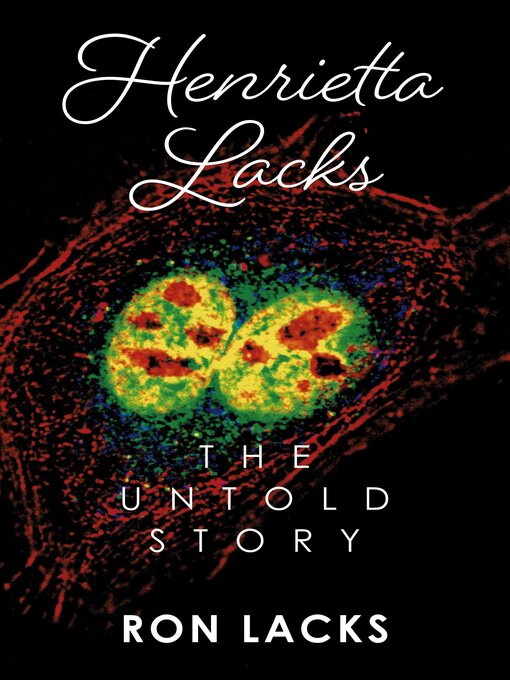 Title details for Henrietta Lacks the Untold Story by Ron Lacks - Wait list